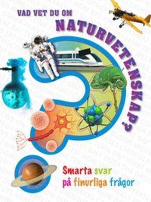 cover image of Vad vet du om naturvetenskap?